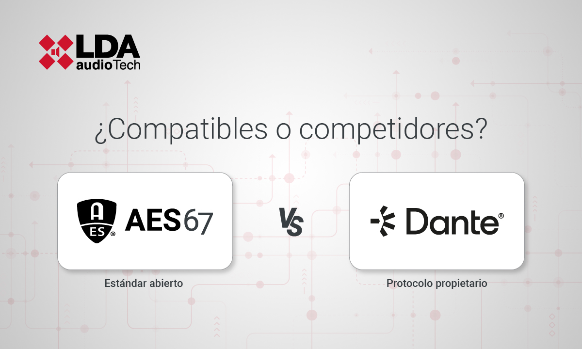 AES67 vs Dante, ¿compatibles o competidores?